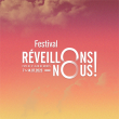 FESTIVAL REVEILLONS-NOUS ! 2023